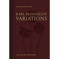 Karl Blossfeldt: Variations 精裝版, Lars Muller Publishers, 英文