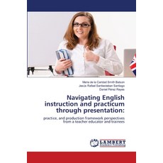 (英文圖書) Navigating English instruction and practicum through presentation 平裝版, LAP Lambert Academic Publis..., 英文