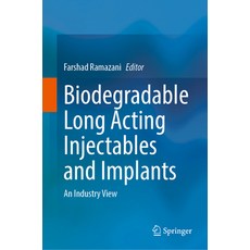 (英文圖書) Biodegradable Long Acting Injectables and Implants: An Industry View 精裝版, Springer, 英文