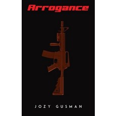 Arrogance 精裝版, Austin Macauley, 英文