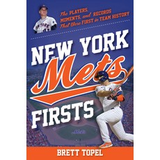 (英文圖書) New York Mets Firsts: The Players Moments and Records That Were First in Team History 平裝版, Lyons Press, 英文