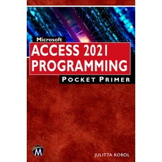 (英文圖書) Microsoft Access 2021 Programming Pocket Primer 平裝版, Mercury Learning and Inform..., 英文