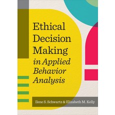 (英文圖書) Ethical Decision Making in Applied Behavior Analysis 平裝版, Brookes Publishing Company, 英文