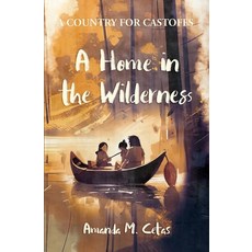 (英文圖書) A Home in the Wilderness 平裝版, Windy Sea Publishing, 英文