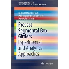 (英文圖書) Precast Segmental Box Girders: Experimental and Analytical Approaches 平裝版, Springer, 英文