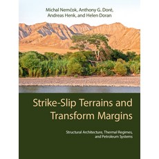 (英文圖書) Strike-Slip Terrains and Transform Margins: Structural Architecture Thermal Re... 精裝版, Cambridge University Press, 英文