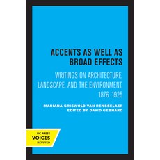 (英文圖書) Accents as Well as Broad Effects: Writings on Architecture Landscape and the Environment 1... 平裝版, University of California Press, 英文