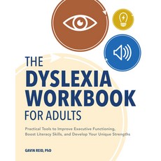 The Dyslexia Workbook for Adults: Practical Tools to Improve Executive Functioning Boost Literacy S... 平裝版, Rockridge Press, 英文