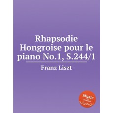 Rhapsodie Hongroise pour le piano No.1 S.244/1. Hungarian Rhapsody 平裝版, Musbooks, 英文
