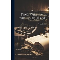 (英文圖書) King William I. the Conqueror 精裝版, Legare Street Press, 英文