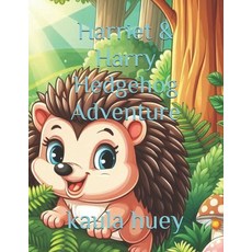 (英文圖書)Harriet & Harry Hedgehog Adventure 平裝版, Independently Published, 英文