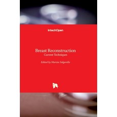 (英文圖書) Breast Reconstruction: Current Techniques 精裝版, Intechopen, 英文