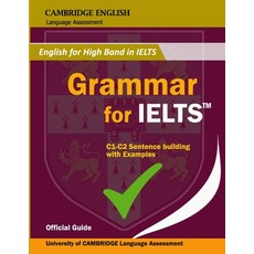 (英文圖書) Grammar for IELTS: All Essential English Grammar Rules from Cambridge Official English for Ad... 平裝版, Independently Published, 英文