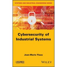 (英文圖書) Cybersecurity of Industrial Systems 精裝版, Wiley-Iste, 英文