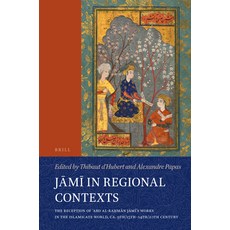 (英文圖書) J&#257;m&#299; In Regional Contexts: The Reception of &#703;abd Al-Ra&#7717;m&#... 精裝版, Brill, 英文