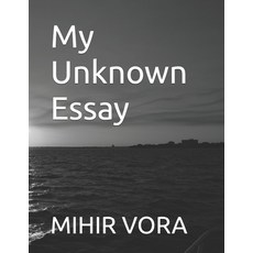 (英文圖書) My Unknown Essay 平裝版, Independently Published, 英文