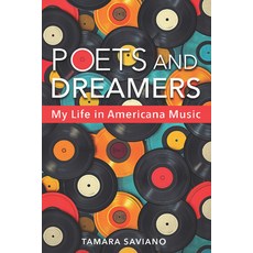 (英文圖書) Poets and Dreamers: My Life in Americana Music 平裝版, Texas A&M University Press, 英文