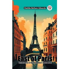 (英文圖書) East Of Paris Sketches In The Gatinais Bourbonnais And Champagne 平裝版, Double 9 Books, 英文