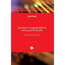 (英文圖書) Quantum Cryptography in Advanced Networks 精裝版, Intechopen, 英文