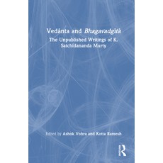 (英文圖書) Vedānta and Bhagavadgītā: The Unpublished Writings of K. Satchidananda Murty 精裝版, Routledge Chapman & Hall, 英文