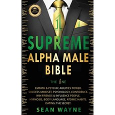(英文圖書) SUPREME ALPHA MALE BIBLE The 1ne: EMPATH & PSYCHIC ABILITIES POWER. SUCCESS MINDSET PSYCHOLO... 平裝版, Sean Wayne, 英文