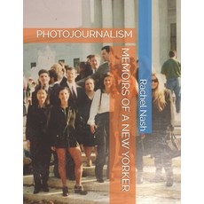 Memoirs of a New Yorker: Photojournalism 平裝版, Independently Published, 英文