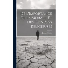 (英文圖書) De L'Importance De La Morale Et Des Opinions Religieuses 精裝版, Legare Street Press, 英文
