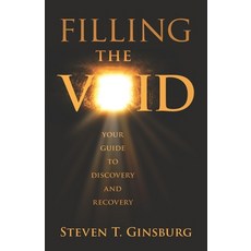 Filling the Void: Your Guide to Discovery and Recovery 平裝版, Wholy Living Publishing, 英文