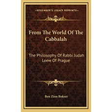 (英文圖書) From The World Of The Cabbalah: The Philosophy Of Rabbi Judah Loew Of Prague 精裝版, Kessinger Publishing, 英文