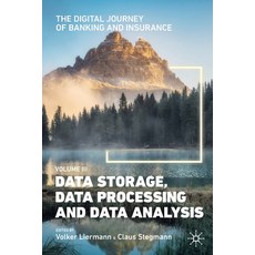 (英文圖書) The Digital Journey of Banking and Insurance Volume III: Data Storage Data Processing and D... 平裝版, Palgrave MacMillan, 英文