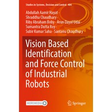 (英文圖書) Vision Based Identification and Force Control of Industrial Robots 平裝版, Springer, 英文