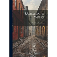 (英文書) Sämmtliche Werke 平裝版, Legare Street Press, 英文