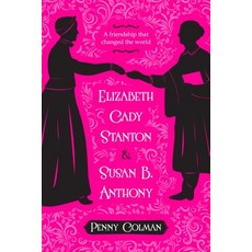 (英文圖書)Elizabeth Cady Stanton and Susan B. Anthony: A Friendship That Changed the World 平裝版, Square Fish, 英文