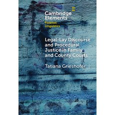 (英文圖書) Legal-Lay Discourse and Procedural Justice in Family and County Courts 精裝版, Cambridge University Press, 英文