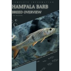 (英文圖書) Hampala Barb: From Novice to Expert. Comprehensive Aquarium Fish Guide 平裝版, Independently Published, 英文