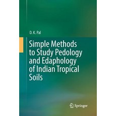 (英文圖書) Simple Methods to Study Pedology and Edaphology of Indian Tropical Soils 平裝版, Springer, 英文
