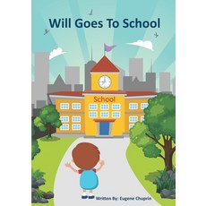 (英文圖書) Will Goes to School 平裝版, Eugene Chuprin, 英文