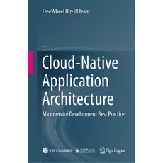 (英文圖書) Cloud-Native Application Architecture: Microservice Development Best Practice 精裝版, Springer, 英文