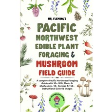 (英文圖書) Pacific Northwest Edible Plant Foraging & Mushroom Field Guide: A Complete Pacific Northwest ... 平裝版, Stephen Fleming, 英文