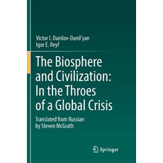 (英文圖書) The Biosphere and Civilization: In the Throes of a Global Crisis 平裝版, Springer, 英文