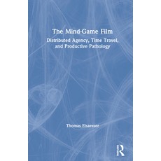 The Mind-Game Film: Distributed Agency Time Travel and Productive Pathology 精裝版, Routledge, 英文