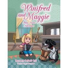 (英文圖書)Winifred and Maggie: Their Music Adventure 平裝版, Authorhouse, 英文