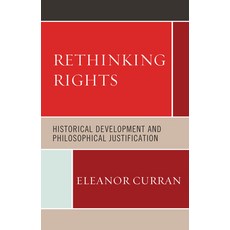 (英文圖書) Rethinking Rights: Historical Development and Philosophical Justification 精裝版, Lexington Books, 英文