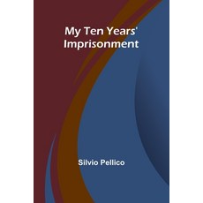(英文圖書) My Ten Years' Imprisonment 平裝版, Alpha Edition, 英文