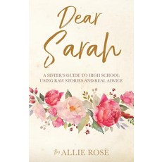 (英文圖書)Dear Sarah: A sister's guide to high school using raw stories and real advice 平裝版, Xulon Press, 英文