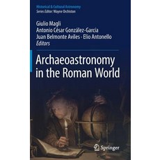 Archaeoastronomy in the Roman World 精裝版, Springer, 英文