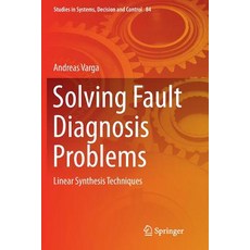 (英文圖書) Solving Fault Diagnosis Problems: Linear Synthesis Techniques 平裝版, Springer, 英文