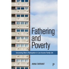 Fathering and Poverty: Uncovering Men's Participation in Low-Income Family Life 精裝版, Policy Press, 英文