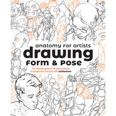 (英文圖書) Anatomy for Artists: Drawing Form & Pose (Tbc): The Ultimate Guide to Drawing Anatomy in Pers... 平裝版, 3dtotal Publishing, 英文