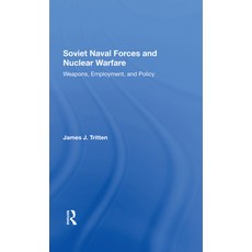 (英文圖書) Soviet Naval Forces and Nuclear Warfare: Weapons Employment and Policy 精裝版, Routledge, 英文